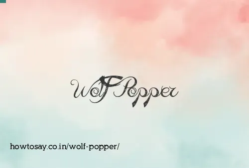 Wolf Popper