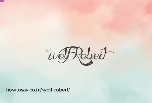 Wolf Robert