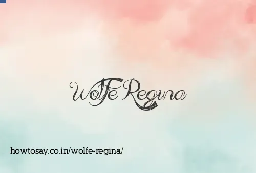 Wolfe Regina