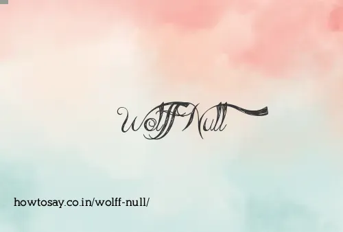 Wolff Null