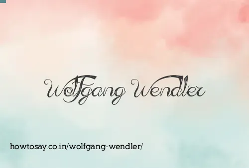 Wolfgang Wendler