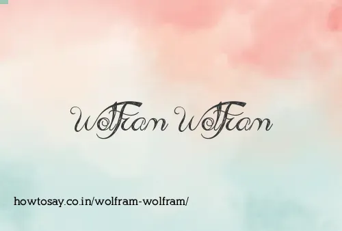 Wolfram Wolfram