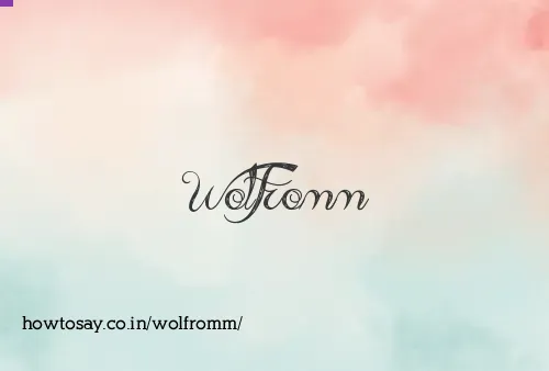 Wolfromm