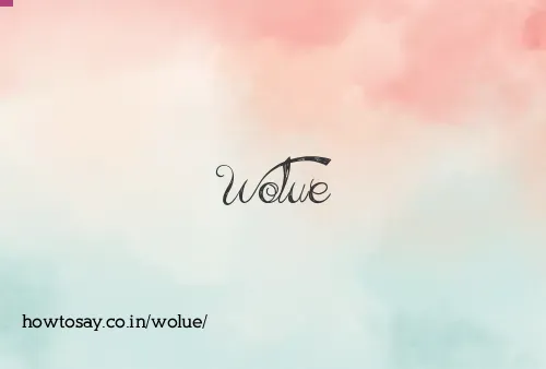 Wolue