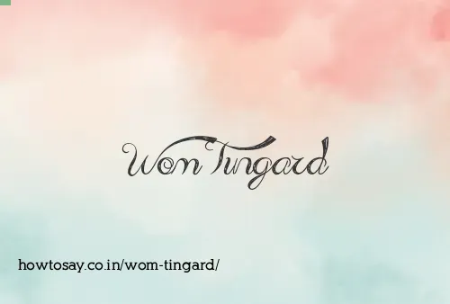 Wom Tingard