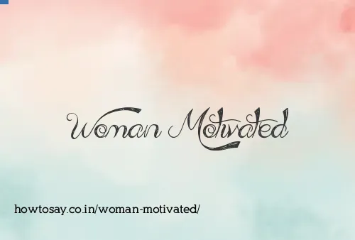 Woman Motivated