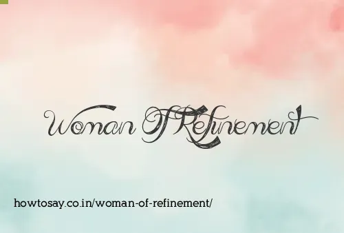 Woman Of Refinement