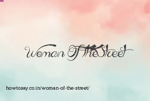 Woman Of The Street