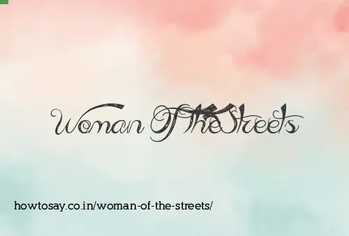Woman Of The Streets