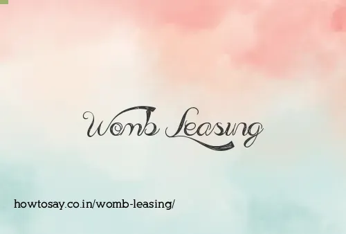 Womb Leasing