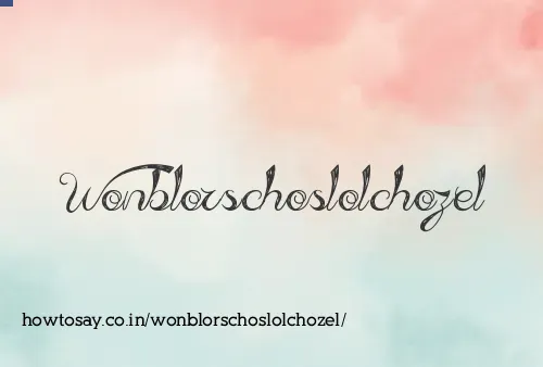 Wonblorschoslolchozel