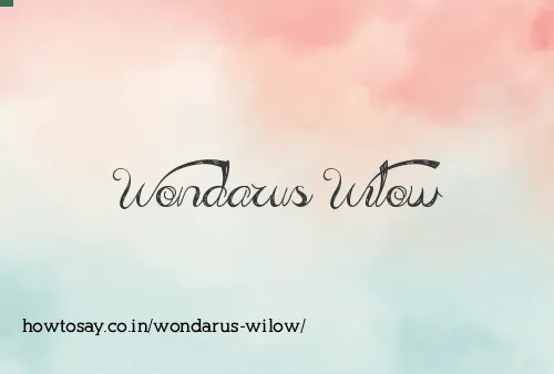 Wondarus Wilow
