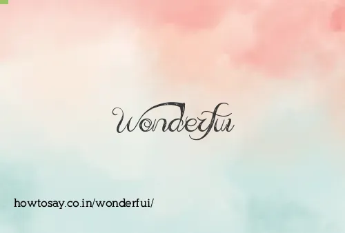 Wonderfui