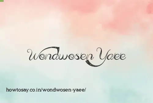 Wondwosen Yaee