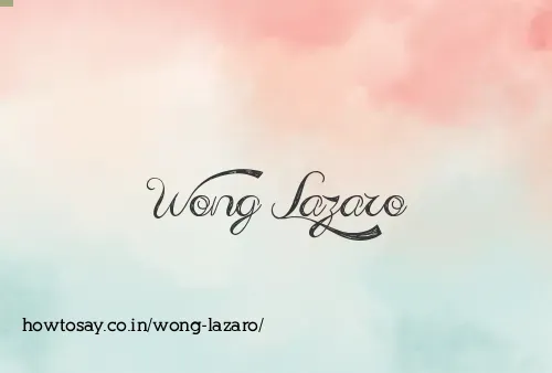 Wong Lazaro