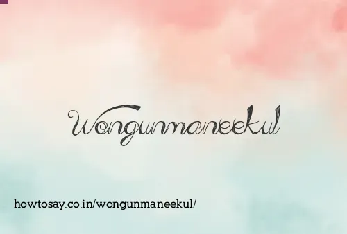 Wongunmaneekul