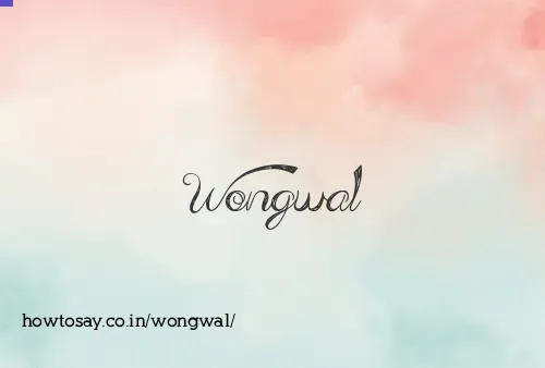 Wongwal