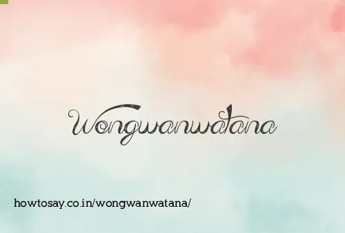 Wongwanwatana
