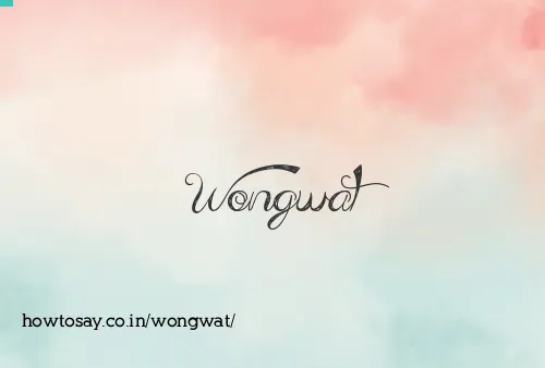 Wongwat