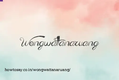 Wongwattanaruang