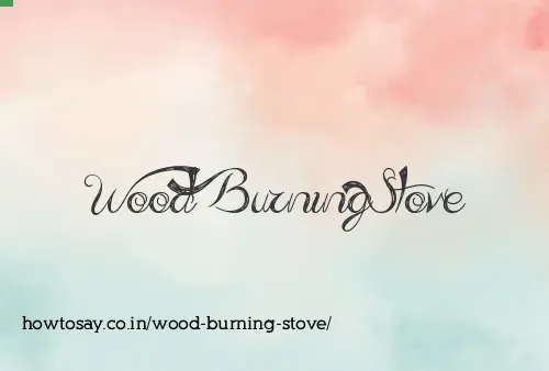 Wood Burning Stove