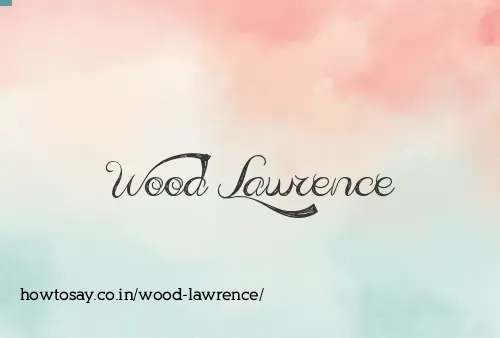 Wood Lawrence