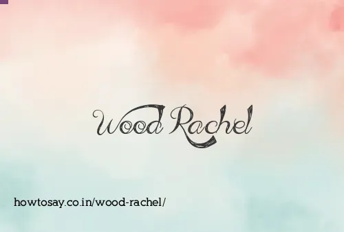 Wood Rachel