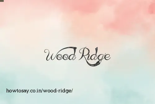 Wood Ridge
