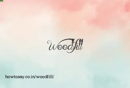 Woodfill