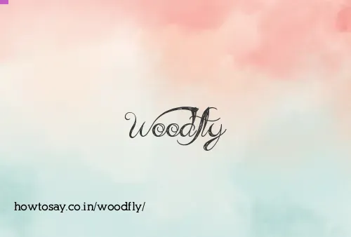 Woodfly