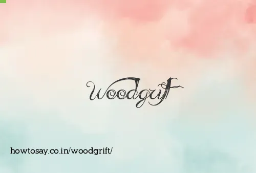Woodgrift