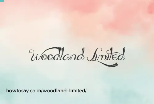 Woodland Limited