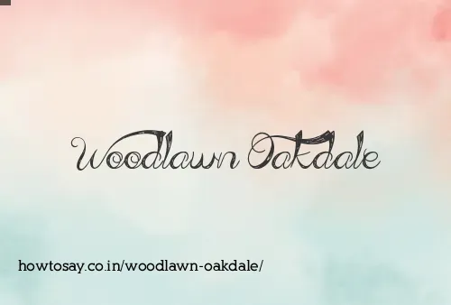 Woodlawn Oakdale