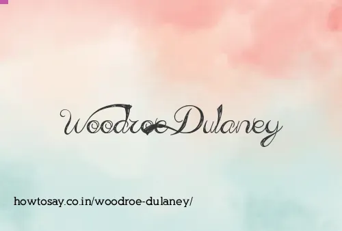 Woodroe Dulaney