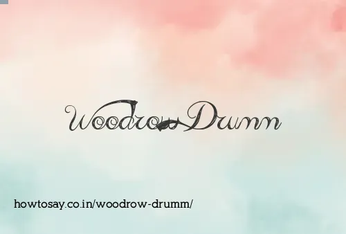 Woodrow Drumm
