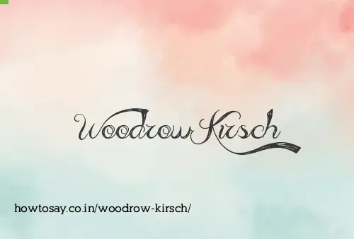 Woodrow Kirsch