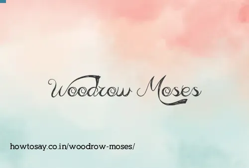 Woodrow Moses