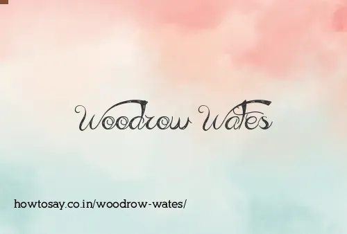 Woodrow Wates