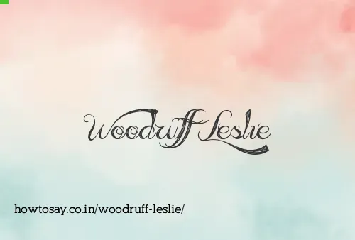 Woodruff Leslie