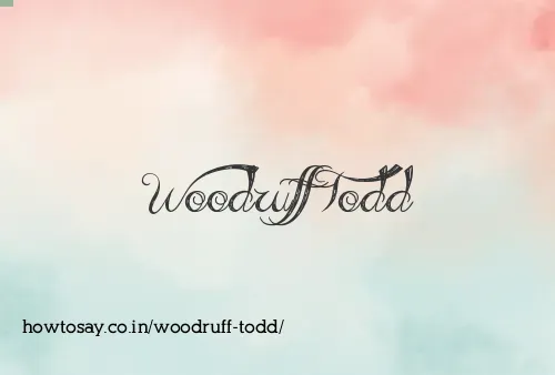 Woodruff Todd