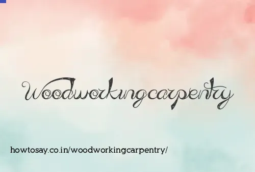Woodworkingcarpentry