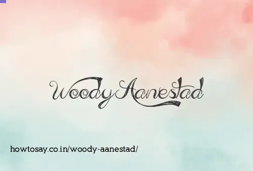 Woody Aanestad