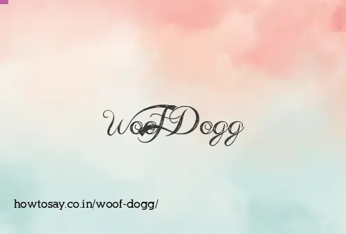 Woof Dogg