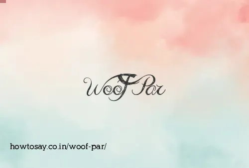 Woof Par