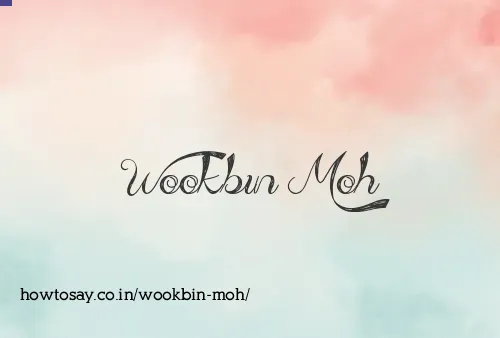 Wookbin Moh