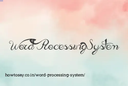 Word Processing System
