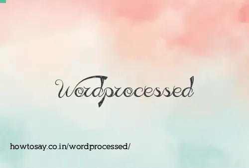 Wordprocessed