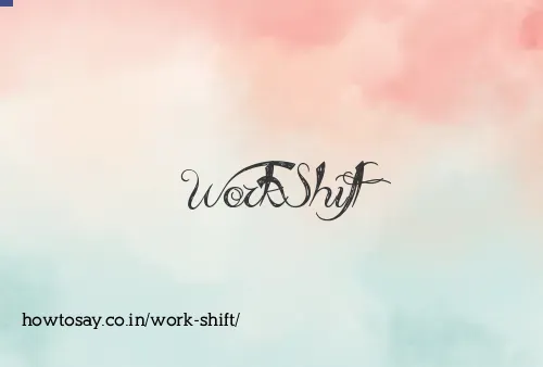Work Shift