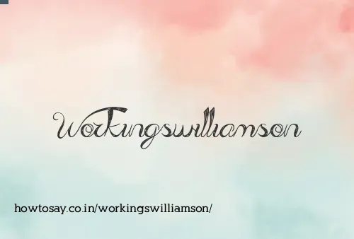 Workingswilliamson
