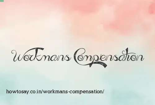 Workmans Compensation